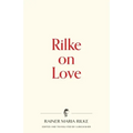 Rilke on Love