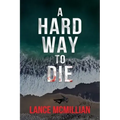 A Hard Way to Die