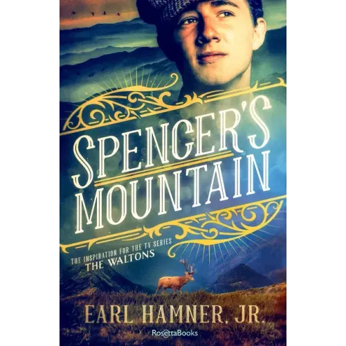 Spencer's Mountain: The Family that Inspired the TV Series The Waltons