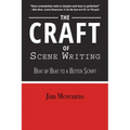 The Craft of Scene Writing: Beat by Beat to a Better Script