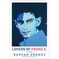 Lovers of Franz K.