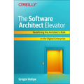 The Software Architect Elevator: Redefining the Architect's Role in the Digital Enterprise