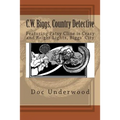 C.W. Biggs, Country Detective: Featuring Patsy Cline is Crazy and Bright Lights, Biggs' City