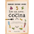 Esto Me Suena... En La Cocina: (That Rings My Bell... in the Kitchen - Spanish Edition)