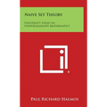 Naive Set Theory: University Series in Undergraduate Mathematics