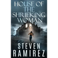 House of the Shrieking Woman: A Sarah Greene Supernatural Mystery
