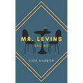 Mr. Levins and Me