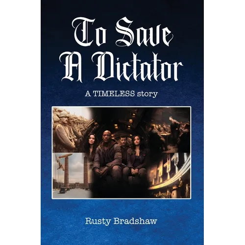To Save a Dictator: A TIMELESS story