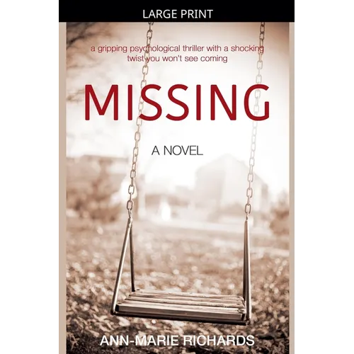 MISSING (A gripping psychological thriller with a shocking twist you won't see coming)