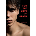 For the Love of Death