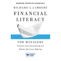 Financial Literacy for Managers: Finance and Accounting for Better Decision-Making