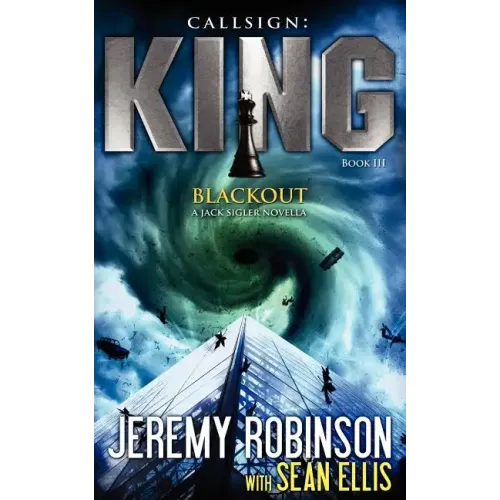 Callsign King - Book 3 - Blackout (a Jack Sigler - Chess Team Novella)
