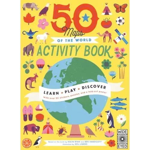 50 Maps of the World Activity Book: Learn - Play - Discover with Over 50 Stickers, Puzzles, and a Fold-Out Poster