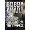 Geostorm The Tempest: A Post Apocalyptic EMP Survival Thriller