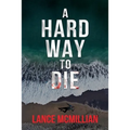 A Hard Way to Die