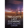 Twilight's Last Gleaming: Updated Edition