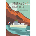 Panama's Rusty Lock: A novel of the 1984 Presidential Election