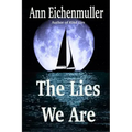 The Lies We Are: A Sandi Beck Murder Mystery