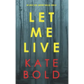 Let Me Live (An Ashley Hope Suspense Thriller-Book 3)