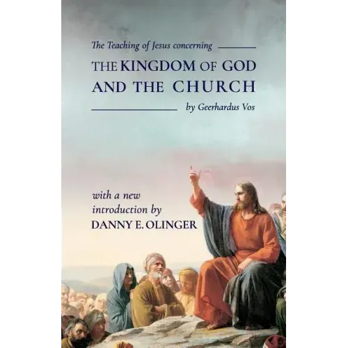 The Teaching of Jesus concerning The Kingdom of God and the Church (Fontes Classics)
