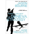 Robert Ludlum's (Tm) the Geneva Strategy