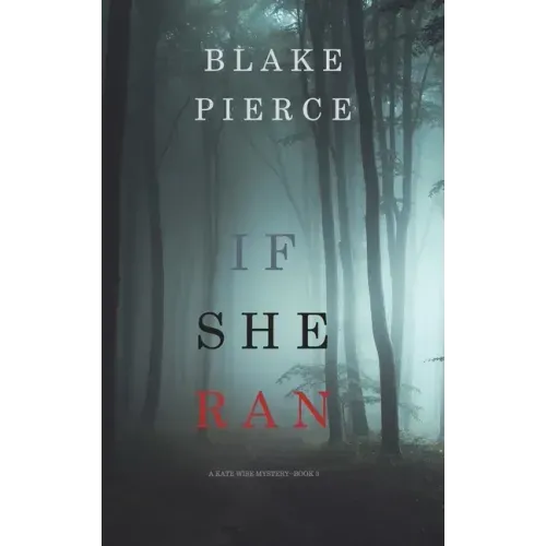 If She Ran (A Kate Wise Mystery-Book 3)