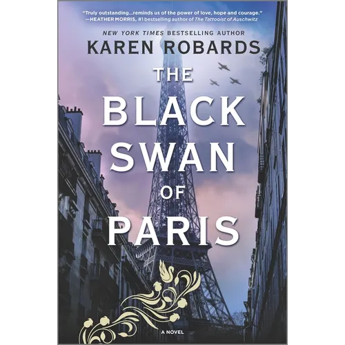 The Black Swan of Paris: A WWII Novel