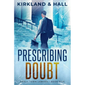 Prescribing Doubt