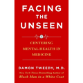 Facing the Unseen: Centering Mental Health in Medicine