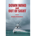 Down Wind and out of Sight