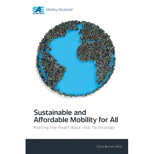 Sustainable and Affordable Mobility for All: Putting the Heart Back into Technology