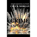 Crime Exploded, A Buck Taylor Novel