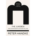 Jukebox and Other Essays on Storytelling