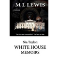 Nia Taylor: White House Memoirs