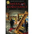 American Renaissance Book 1: Missions Dangerous