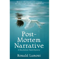 Post-Mortem Narrative