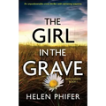 The Girl in the Grave: An unputdownable crime thriller with nail-biting suspense