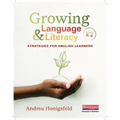 Growing Language and Literacy: Strategies for English Learners