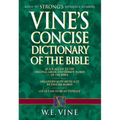 Vine's Concise Dictionary of Old and New Testament Words