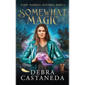 Somewhat Magic (Maddy Madrigal Mysteries Book 2)
