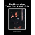 The Homicide of Yafeu 'Yaki Kadafi' Fula