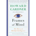 Frames of Mind: The Theory of Multiple Intelligences