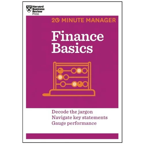 Finance Basics (HBR 20-Minute Manager Series)