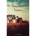 Home Movie, Nowhere