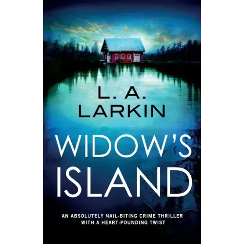 Widow's Island: An absolutely nail-biting crime thriller with a heart-pounding twist