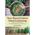 Year-Round Indoor Salad Gardening: How to Grow Nutrient-Dense, Soil-Sprouted Greens in Less Than 10 Days