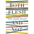 Both Flesh and Not: Essays