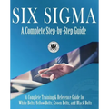 Six Sigma: A Complete Step-by-Step Guide: A Complete Training & Reference Guide for White Belts, Yellow Belts, Green Belts, and Black Belts
