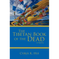 The Tibetan Book of the Dead