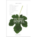The Naked Gospel: Truth You May Never Hear in Church